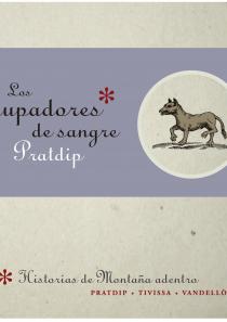 Los Chupadores de Sangre, Los Dips, Pratdip