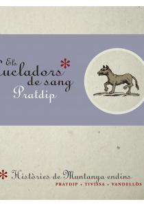 Els Xucladors de Sang, Els Dips, Pratdip