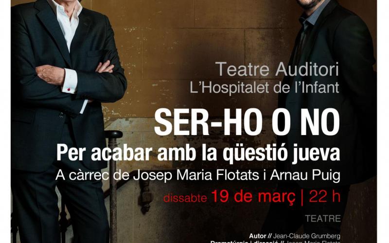 Obra de teatre Ser-ho o no Josep Maria Flotats i Arnau Puig