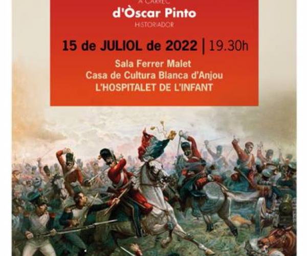 Juny 1813. La guerra del francès al territori a càrrec de l'historiador Òscar Pinto, el proper divendres 15 de juliol a les 19:30 h